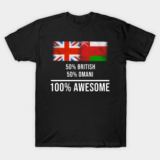 50% British 50% Omani 100% Awesome - Gift for Omani Heritage From Oman T-Shirt